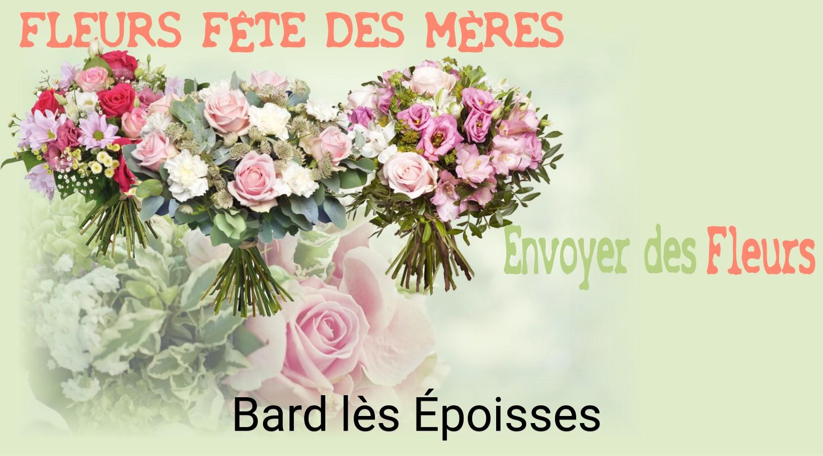 Bouquet de Fête des Mères livré à Bard-lès-Époisses